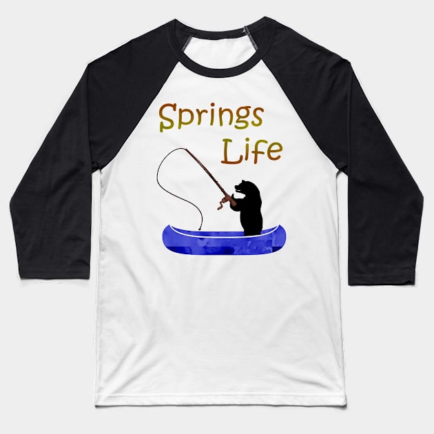 Springs Life Baseball T-Shirt by DesigningJudy